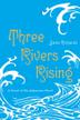 Cover art for THREE RIVERS RISING
