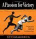 Cover art for A PASSION FOR VICTORY
