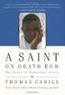 Cover art for A SAINT ON DEATH ROW