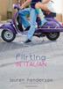 Cover art for FLIRTING IN ITALIAN