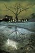 Cover art for DEAD RIVER