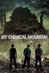 Cover art for MY CHEMICAL MOUNTAIN