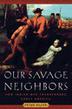 Cover art for OUR SAVAGE NEIGHBORS