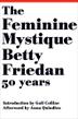 Cover art for THE FEMININE MYSTIQUE (50TH ANNIVERSARY EDITION)