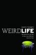 Cover art for WEIRD LIFE