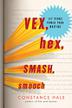 Cover art for VEX, HEX, SMASH, SMOOCH