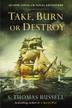 Cover art for TAKE, BURN OR DESTROY