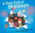 Cover art for A YEAR FULL OF HOLIDAYS