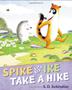 Cover art for SPIKE AND IKE TAKE A HIKE