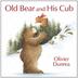 Cover art for OLD BEAR AND HIS CUB
