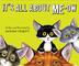 Cover art for IT'S ALL ABOUT ME-OW