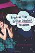Cover art for FRESHMAN YEAR AND OTHER UNNATURAL DISASTERS