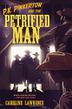 Cover art for P.K. PINKERTON & THE PETRIFIED MAN