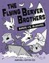 Cover art for THE FLYING BEAVER BROTHERS: BIRDS VS. BUNNIES
