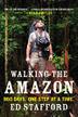 Cover art for WALKING THE AMAZON