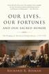 Cover art for OUR LIVES, OUR FORTUNES, AND OUR SACRED HONOR