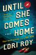 Cover art for UNTIL SHE COMES HOME