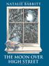Cover art for THE MOON OVER HIGH STREET