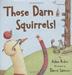 Cover art for THOSE DARN SQUIRRELS!