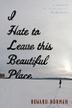 Cover art for I HATE TO LEAVE THIS BEAUTIFUL PLACE
