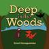 Cover art for DEEP IN THE WOODS