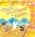 Cover art for THE DUCK WHO PLAYED THE KAZOO