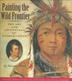 Cover art for PAINTING THE WILD FRONTIER