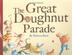 Cover art for THE GREAT DOUGHNUT PARADE