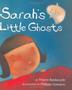 Cover art for SARAH’S LITTLE GHOSTS