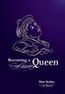 Cover art for Becoming a Queen