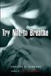 Cover art for TRY NOT TO BREATHE