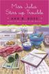 Cover art for MISS JULIA STIRS UP TROUBLE
