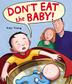 Cover art for DON'T EAT THE BABY