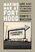 Cover art for MAKING WAR AT FORT HOOD