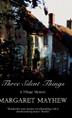 Cover art for THREE SILENT THINGS