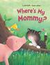 Cover art for WHERE'S MY MOMMY?