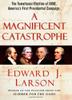 Cover art for A MAGNIFICENT CATASTROPHE
