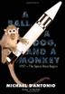 Cover art for A BALL, A DOG, AND A MONKEY