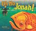 Cover art for OH NO, JONAH!