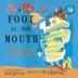 Cover art for A FOOT IN THE MOUTH