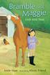 Cover art for BRAMBLE AND MAGGIE GIVE AND TAKE