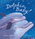 Cover art for DOLPHIN BABY!