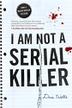 Cover art for I AM NOT A SERIAL KILLER