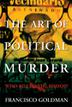 Cover art for THE ART OF POLITICAL MURDER