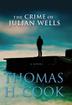 Cover art for THE CRIME OF JULIAN WELLS