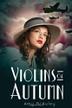 Cover art for VIOLINS OF AUTUMN