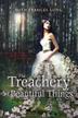 Cover art for THE TREACHERY OF BEAUTIFUL THINGS
