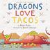 Cover art for DRAGONS LOVE TACOS