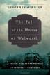 Cover art for THE FALL OF THE HOUSE OF WALWORTH