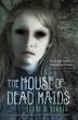 Cover art for THE HOUSE OF DEAD MAIDS